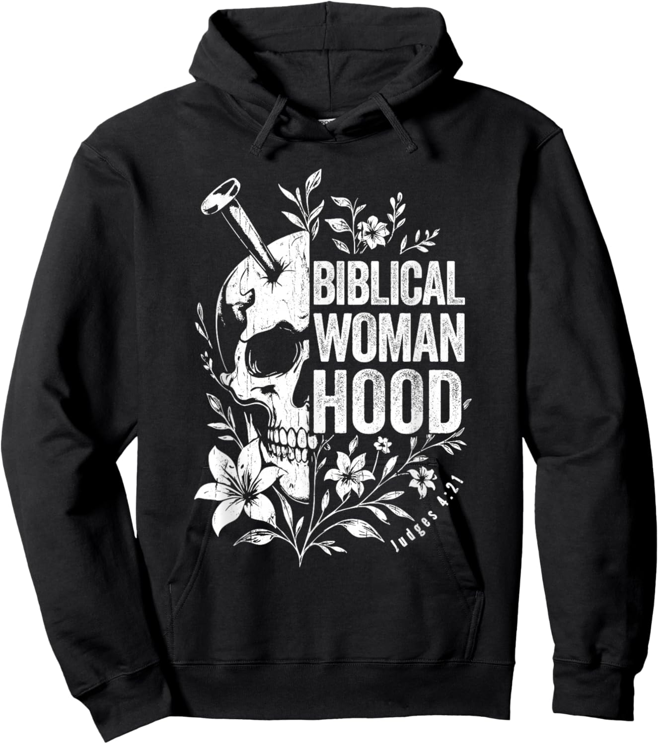 Biblical Womanhood Skull Flower Judges 4-21 Woman Christian Hoodie - Hoodie | Black