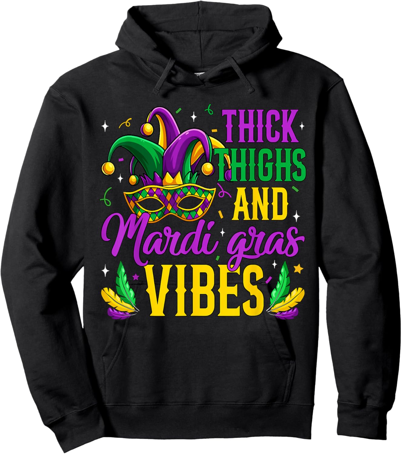 Thick Thighs Mardi Gras Vibes Masked Mardi Gras Men Women Hoodie - Hoodie | Black