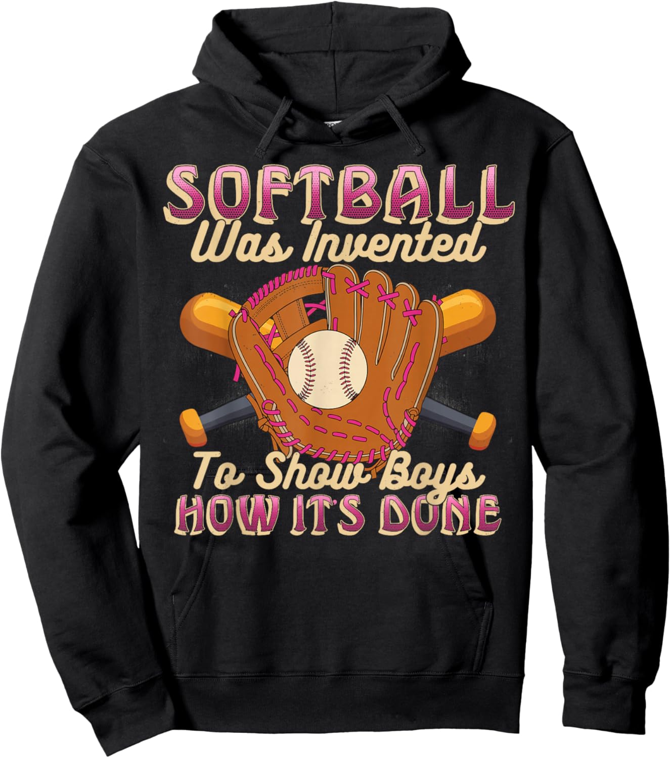Softball was Invented to Show Boys How It's Done Funny Hoodie - Hoodie | Black