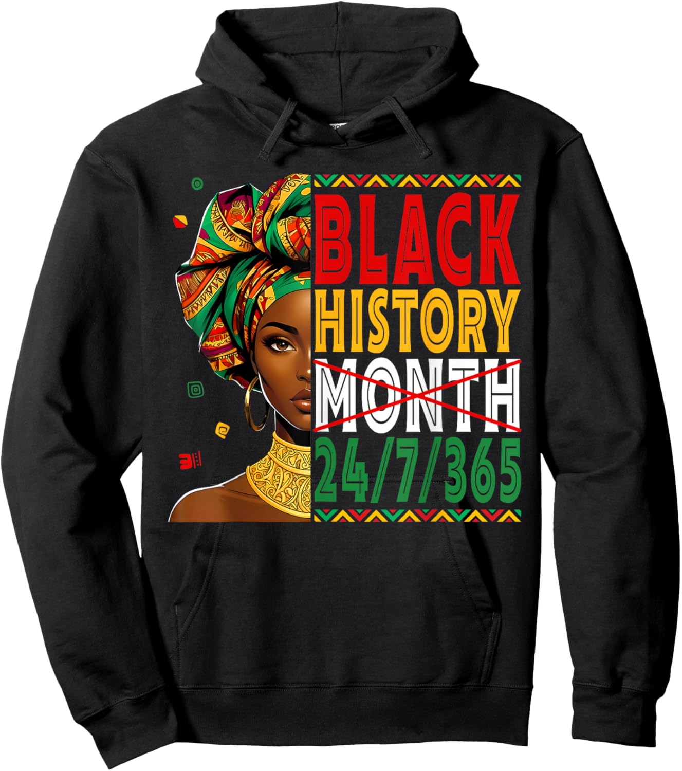 Black History Month Live It Learn It Make It 365 Days A Year Hoodie - Hoodie | Black