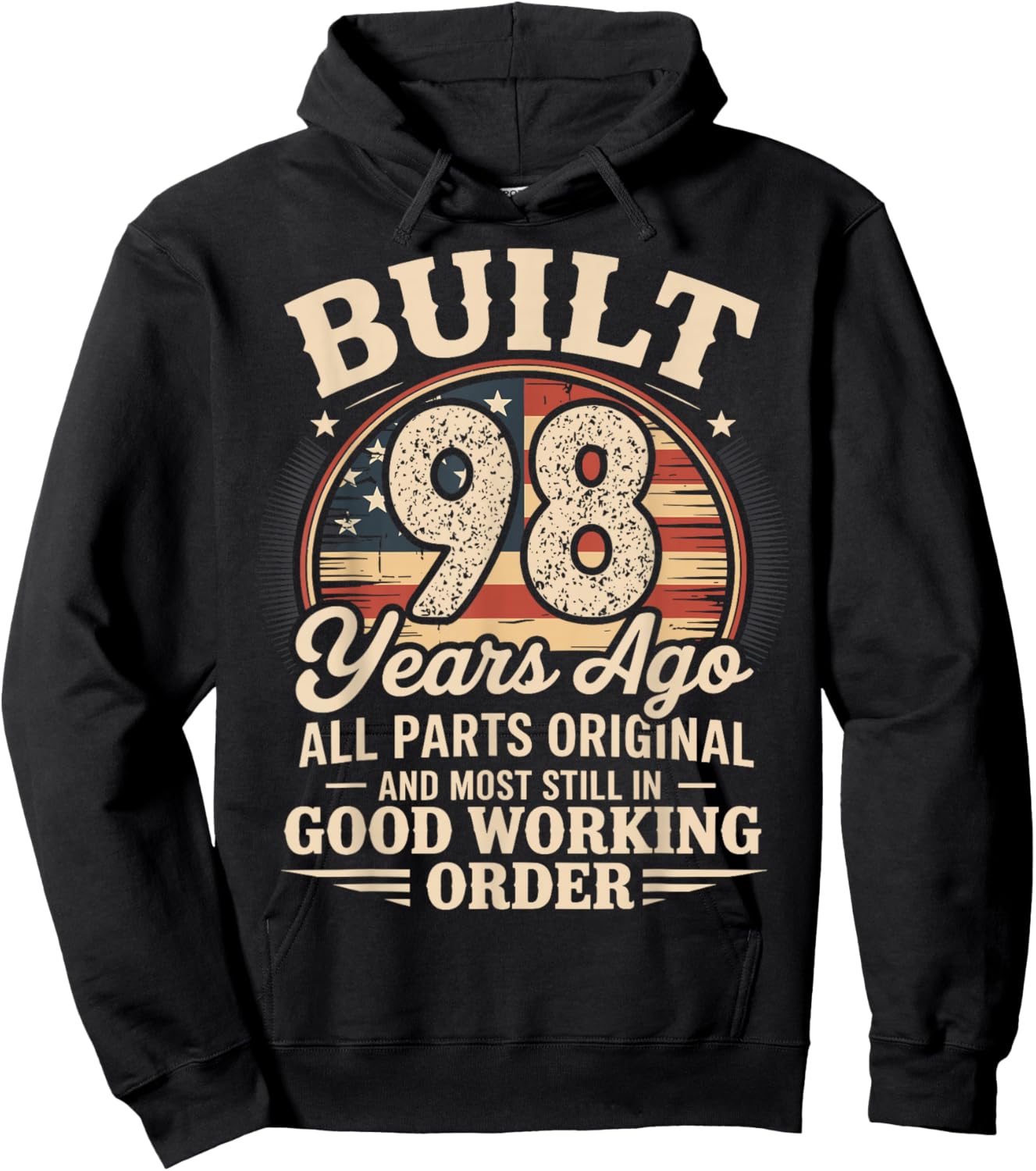 98 Birthday Built 98 Years Ago 98th Birthday USA Flag Funny Hoodie - Hoodie | Black