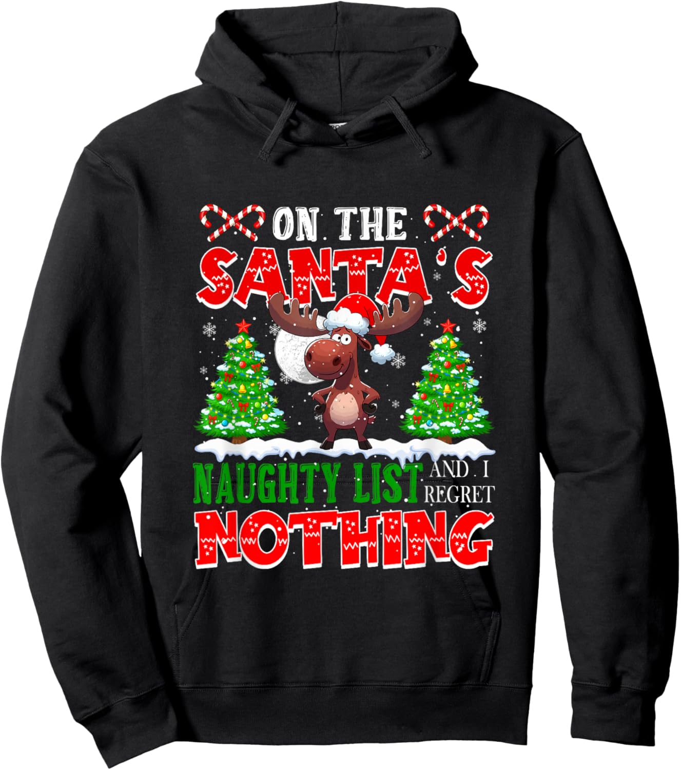 On Santa's Xmas Naughty List Regret Nothing Santa Moose Hoodie - Hoodie | Black