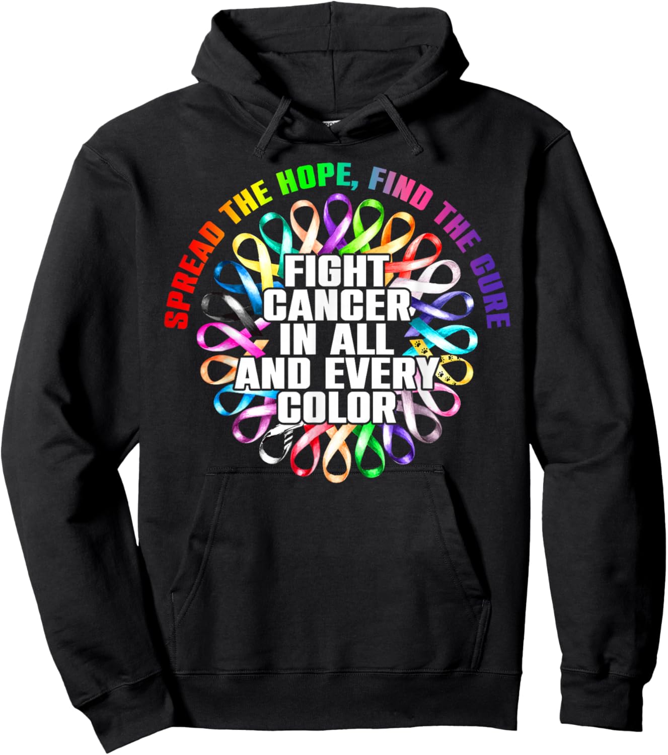 Fight Cancer in All and Every Color All Cancer All Ribbons Hoodie - Hoodie | Black