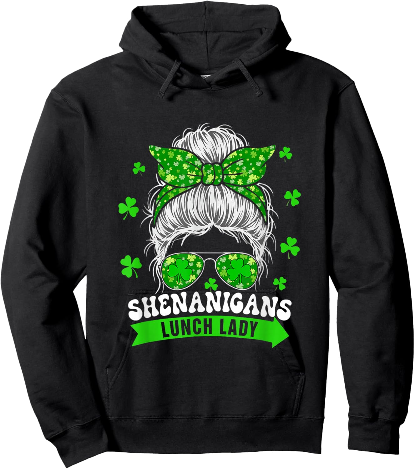 Shenanigans Lunch Lady Patrick's Day Woman Messy Bun Hair Hoodie - Hoodie | Black