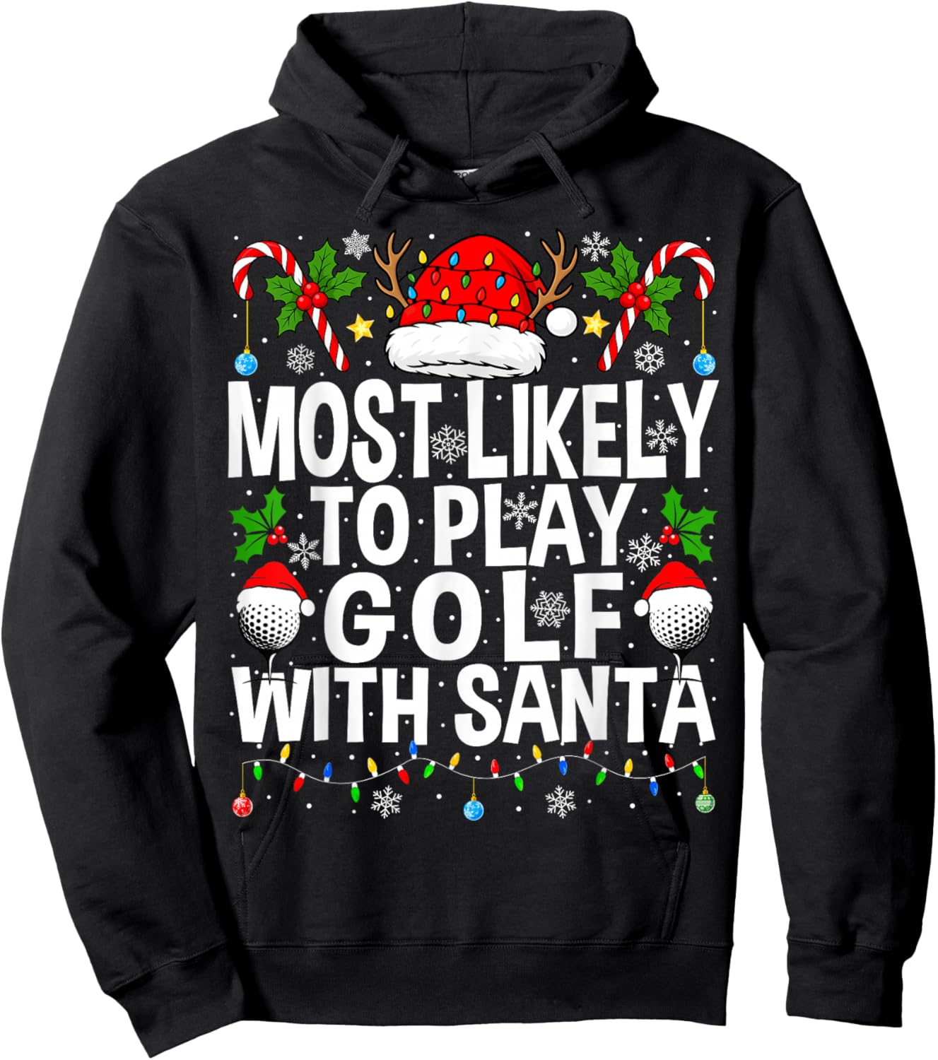 Most Likely to Play Golf with Santa Golfing Christmas Golf Hoodie - Hoodie | Black