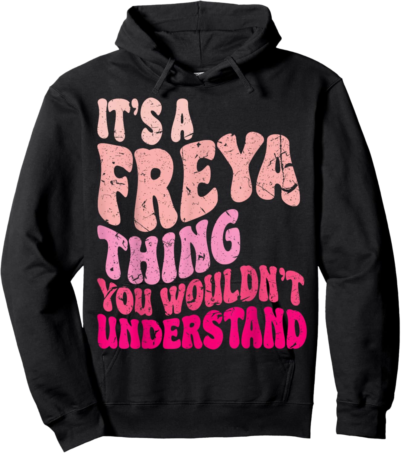 It's A Freya Thing You Wouldn't Understand Groovy Women Kids Hoodie - Hoodie | Black