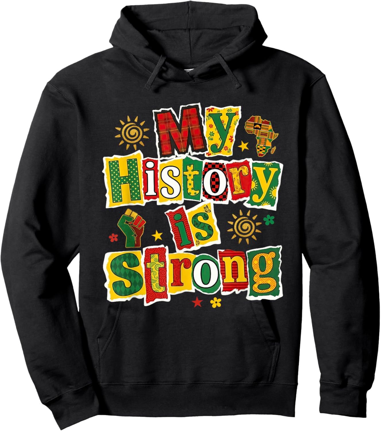 My History is Strong Black History Month African American Hoodie - Hoodie | Black