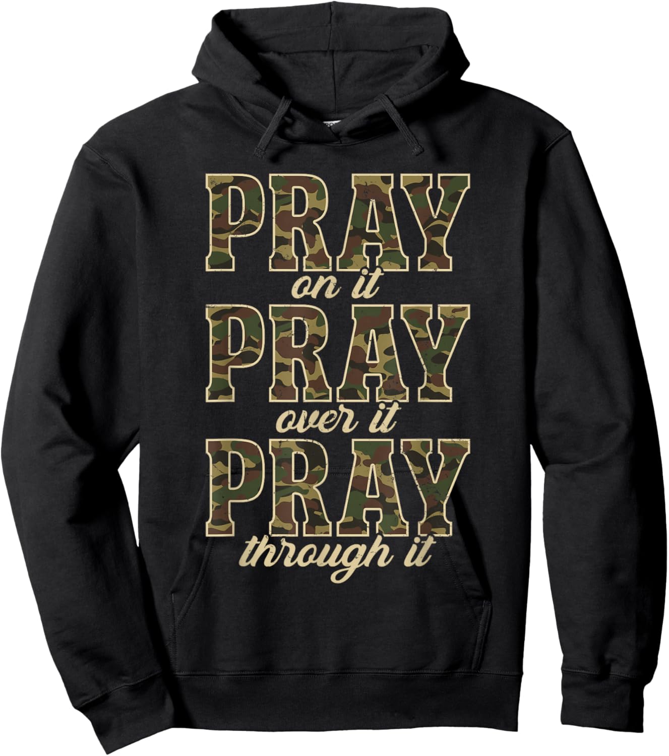 Camo Pray On It Pray Over It Camouflage God Jesus Christian Hoodie - Hoodie | Black
