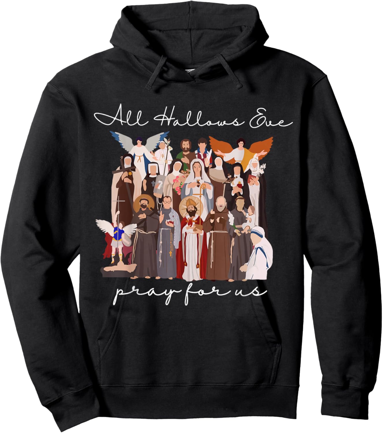 All Hallows Eve Pray for Us Halloween Catholic Saints Jesus Hoodie - Hoodie | Black