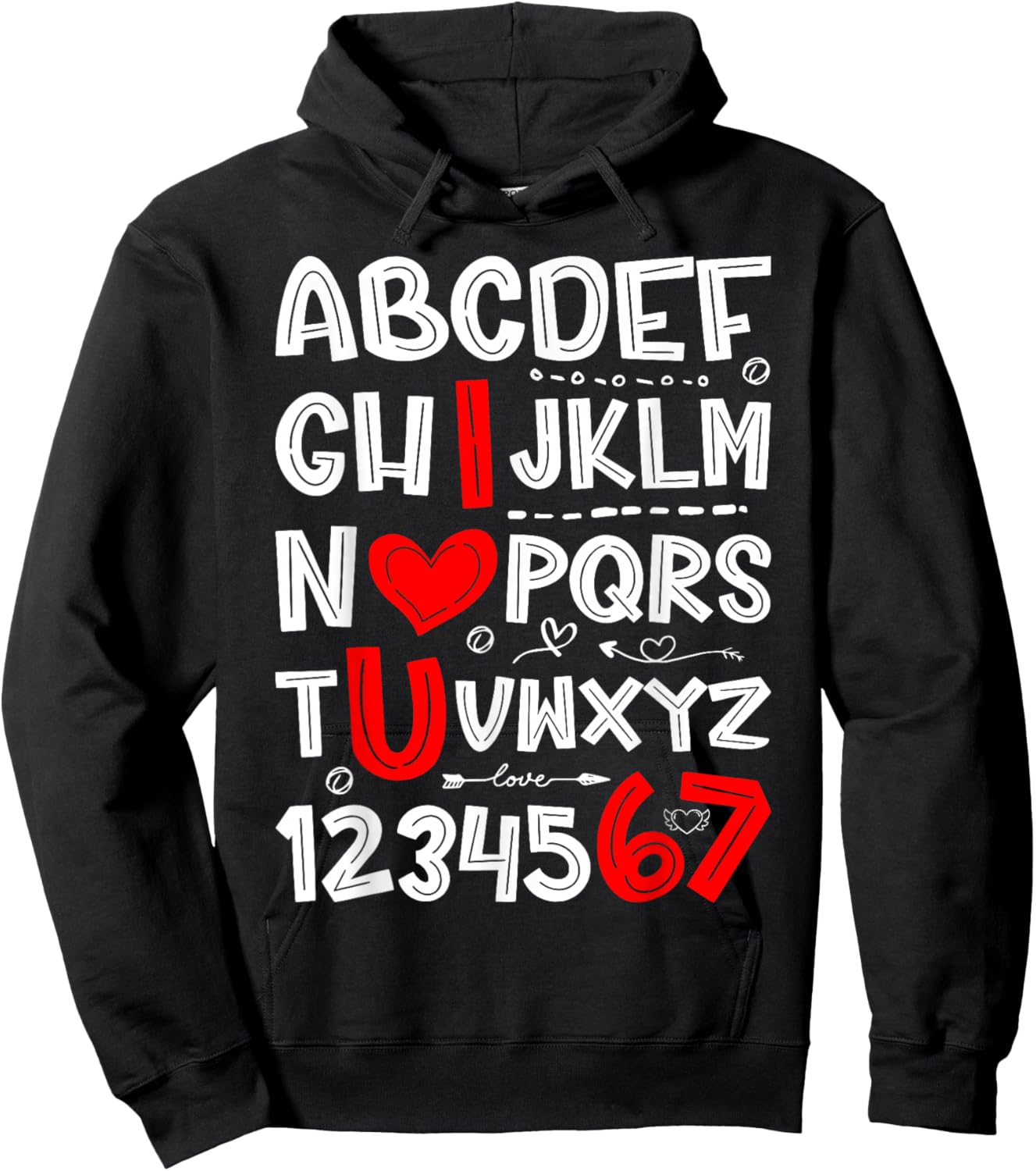 6 7 Six Seven Valentines Alphabet I Love u Heart You Teacher Hoodie - Hoodie | Black