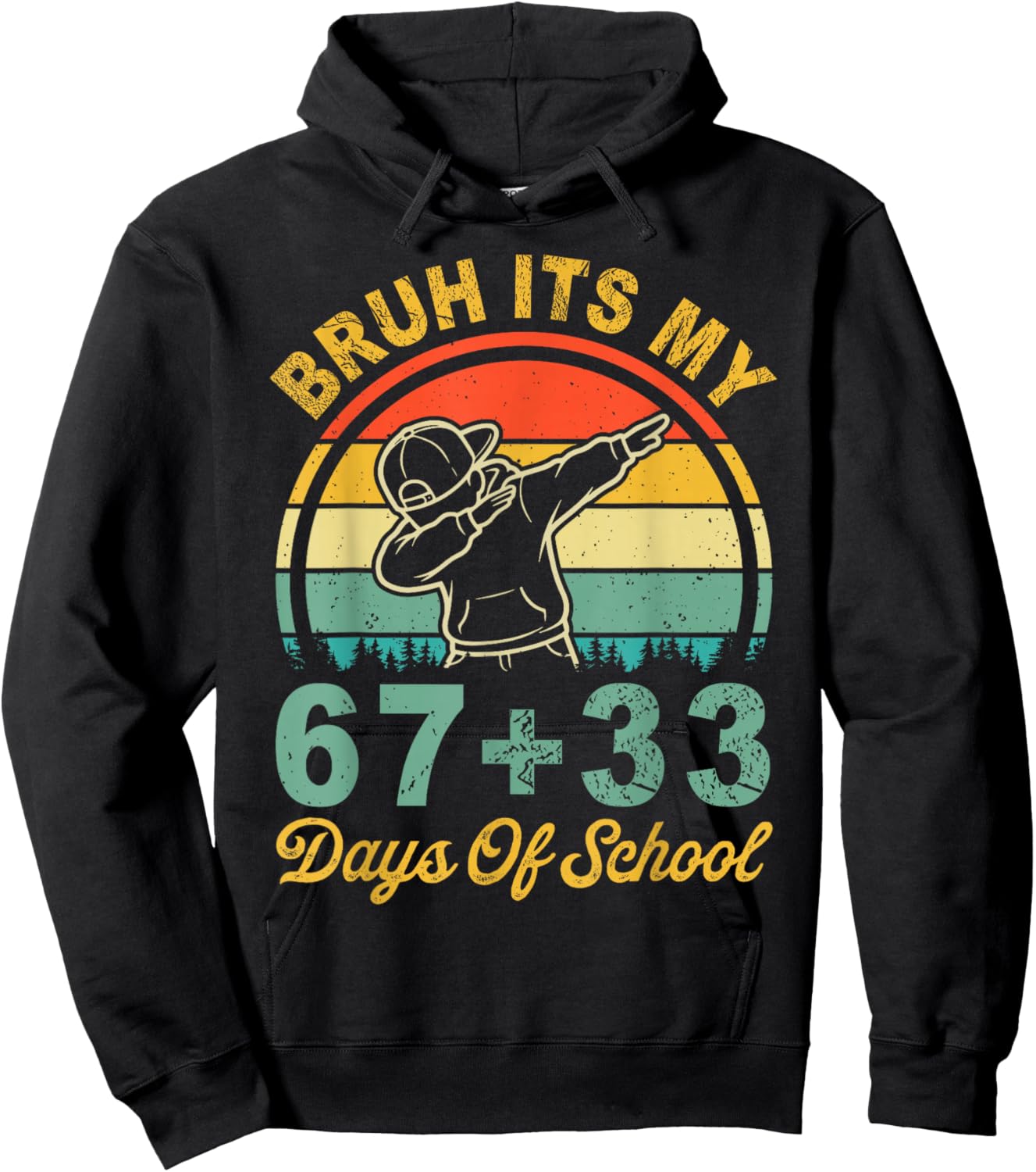 Bruh Its My 67 33 Days of School Boys 100th Day 67 Meme Kids Hoodie - Hoodie | Black