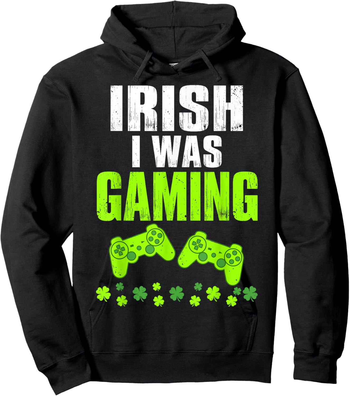Irish I was Gaming St Patrick's Day Funny Gamer Shamrock Hoodie - Hoodie | Black