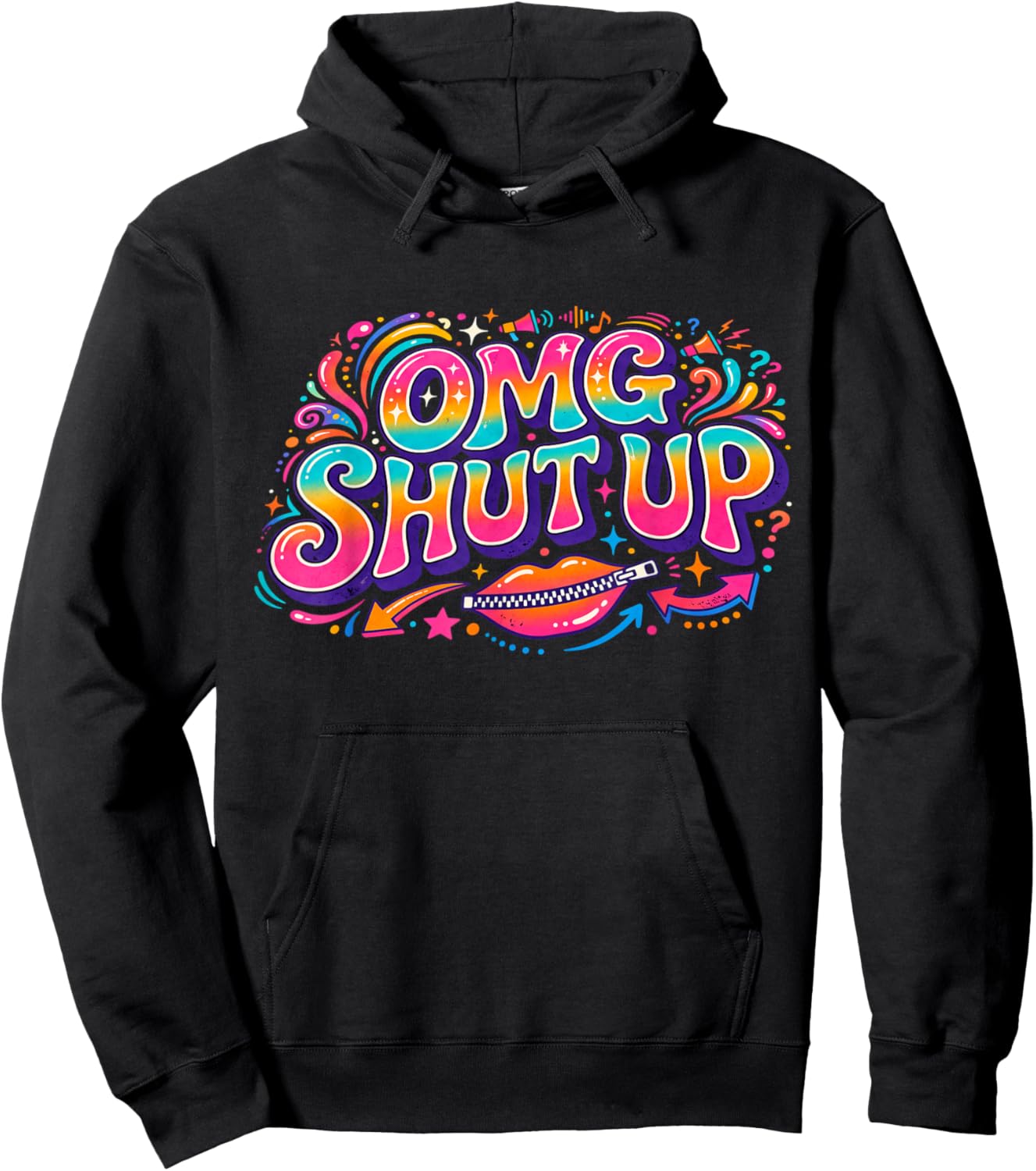 Funny Saying OMG Shut Up Humor Meme Sarcasm Joke Hoodie - Hoodie | Black