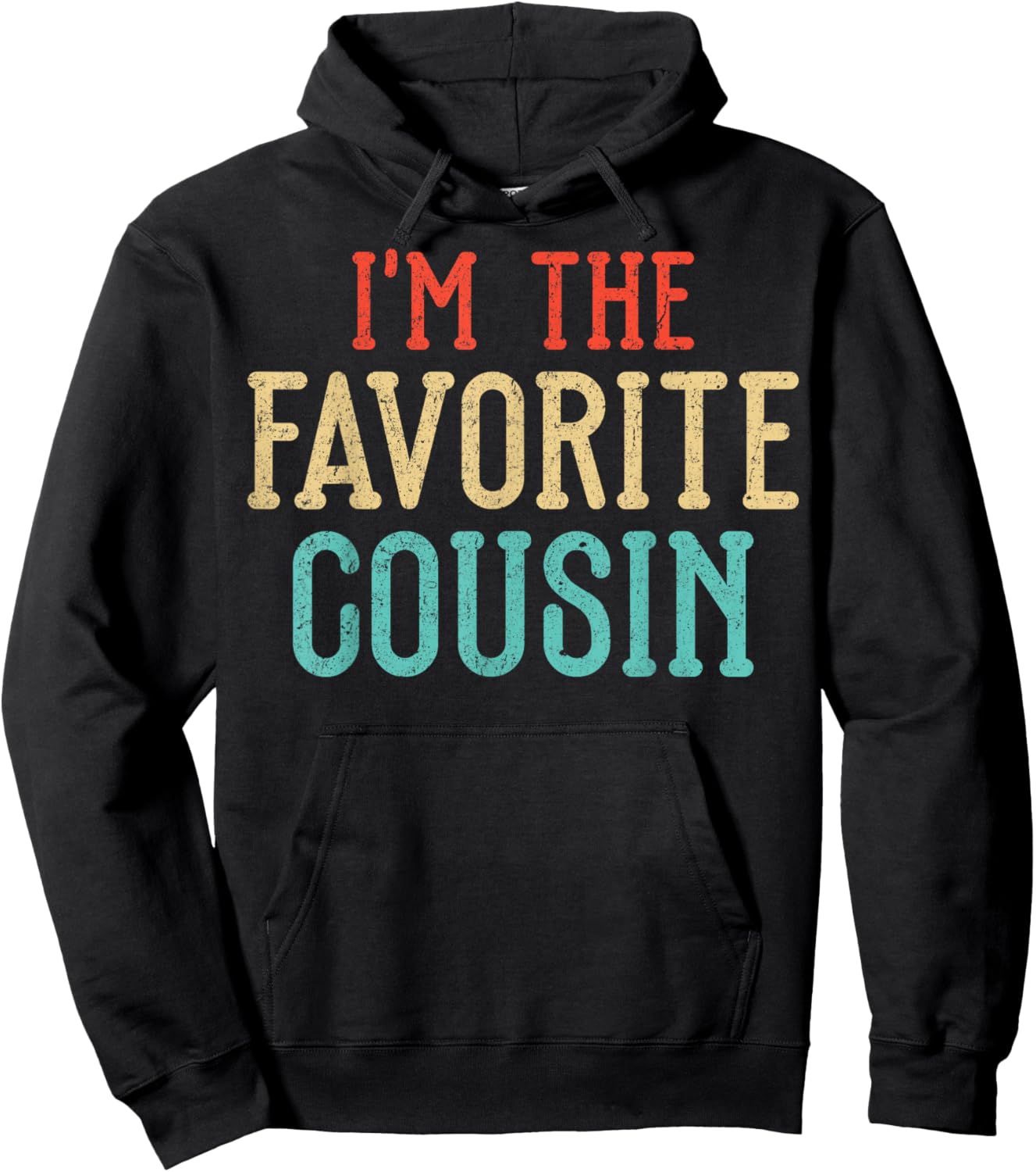 I’m The Favorite Cousin Hoodie - Hoodie | Black