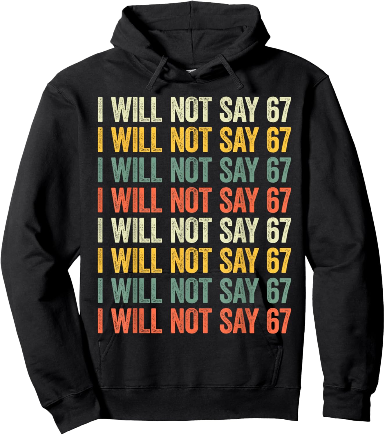 67 Write Lines Six Seven Funny I Will Not Say 67 Hoodie - Hoodie | Black
