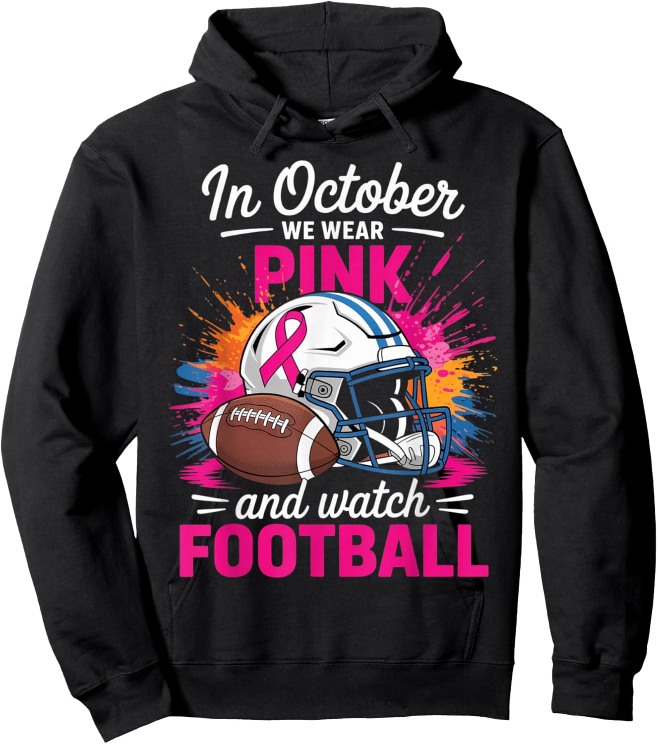 in October We Wear Pink and Watch Football Breast Cancer Hoodie - Hoodie | Black