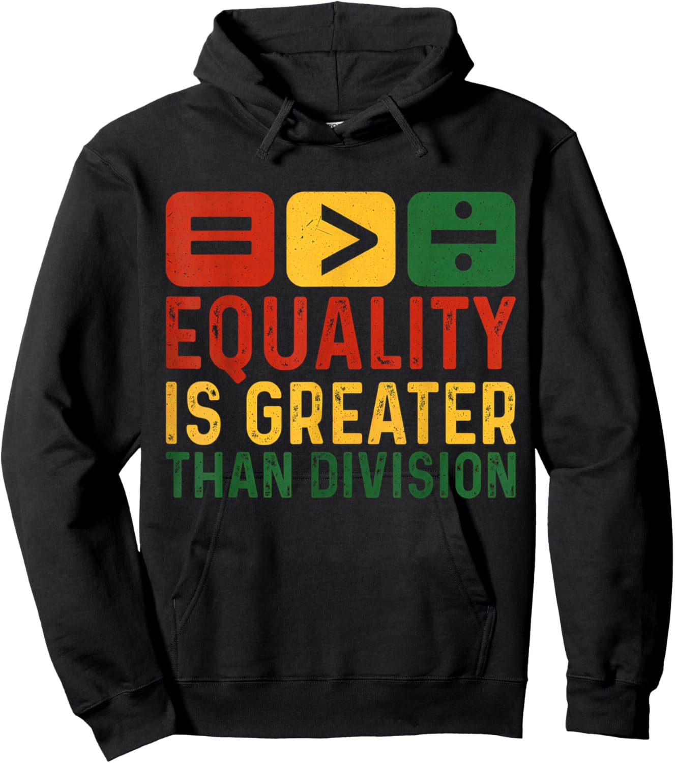 Equality is Greater Than Division Black History Melanin Hoodie - Hoodie | Black