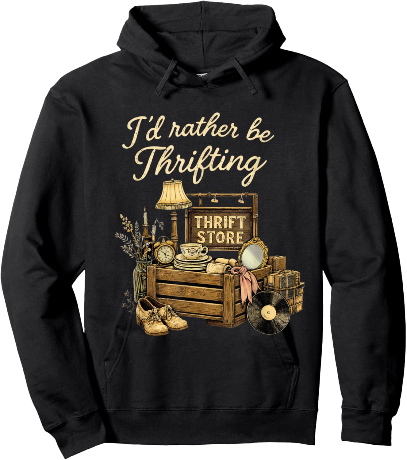 Vintage I'd Rather Be Thrifting Thrift Store Lovers Hoodie - Hoodie | Black