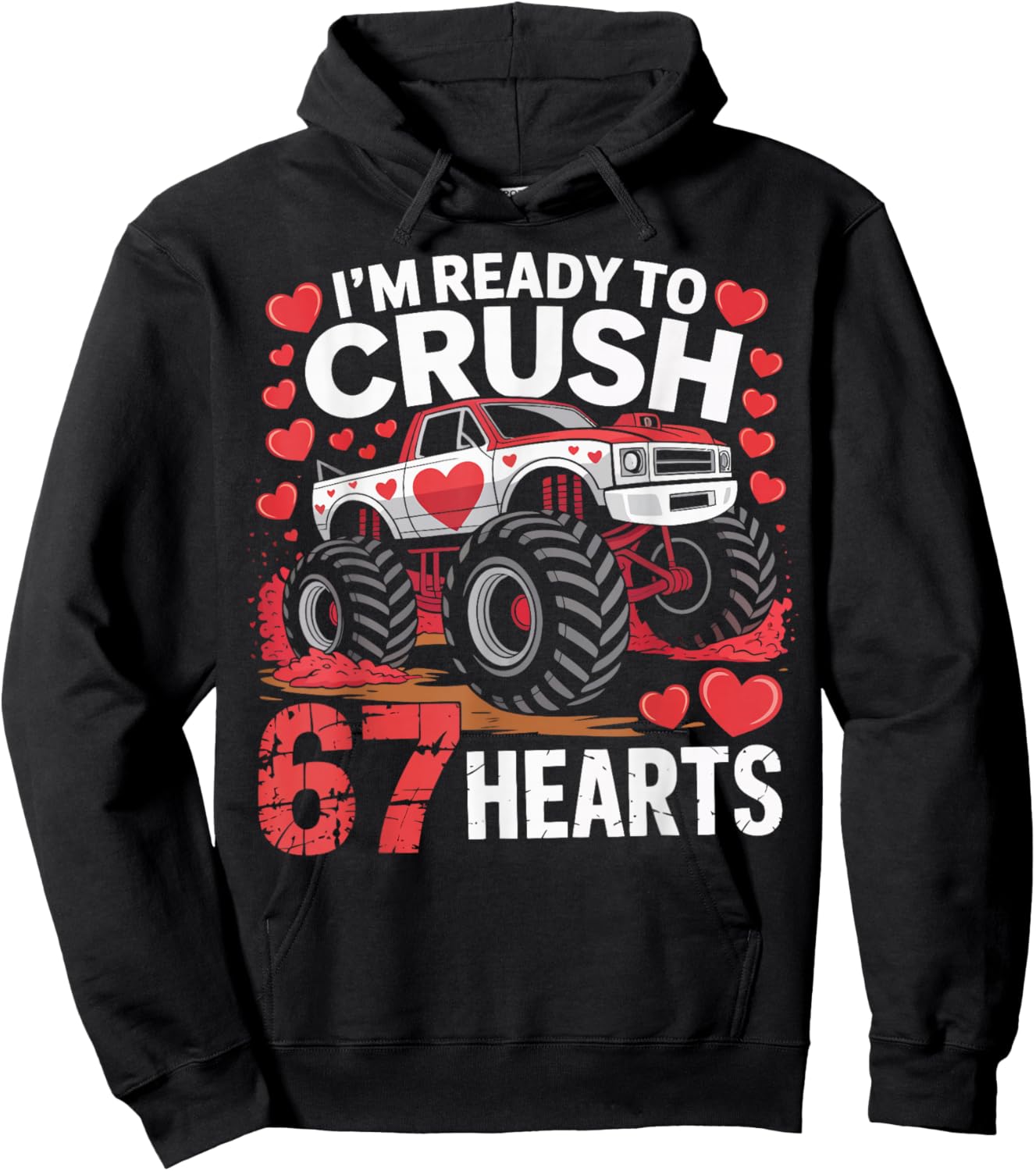 I'm Ready to Crush 67 Hearts Boys Valentines Design Hoodie - Hoodie | Black