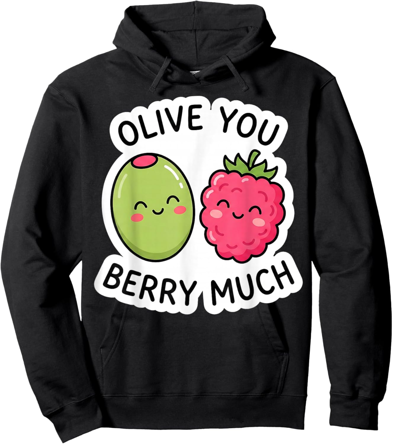 Olive You Berry Much Cute Kawaii Funny Pun Love Valentine Hoodie - Hoodie | Black
