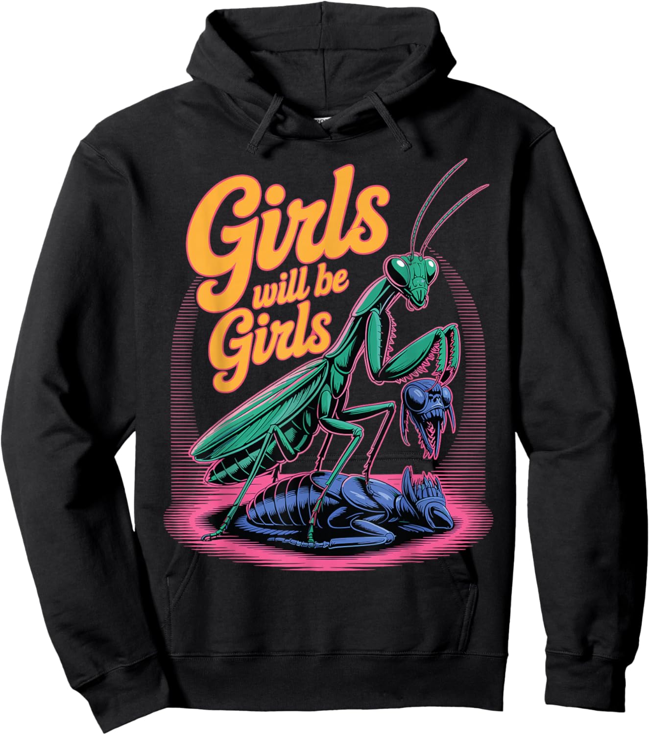 Girl Will Be Girls Praying Mantis Hoodie - Hoodie | Black