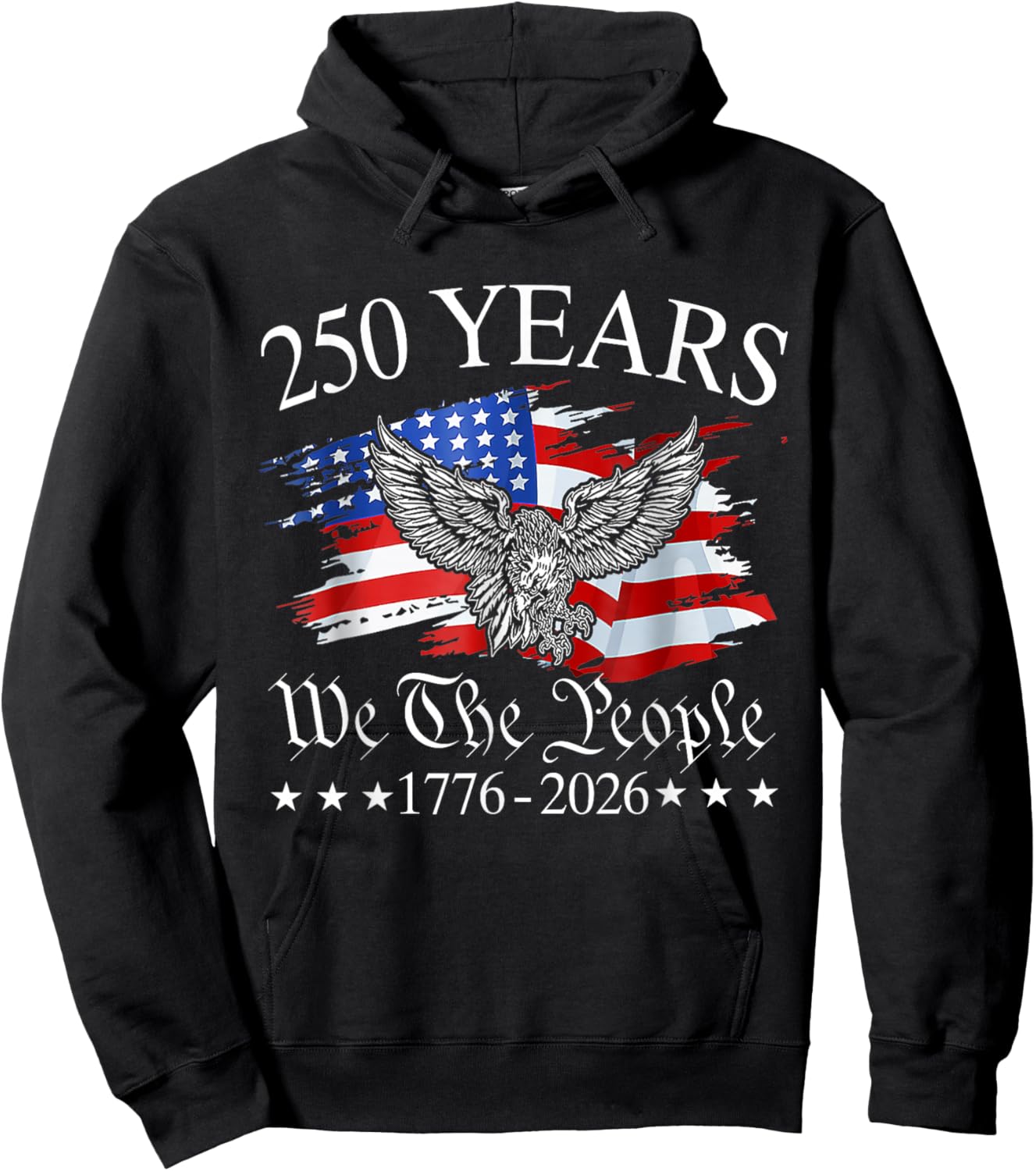 Eagle and Flag 250 Years 1776-2026 250th Birthday Hoodie - Hoodie | Black
