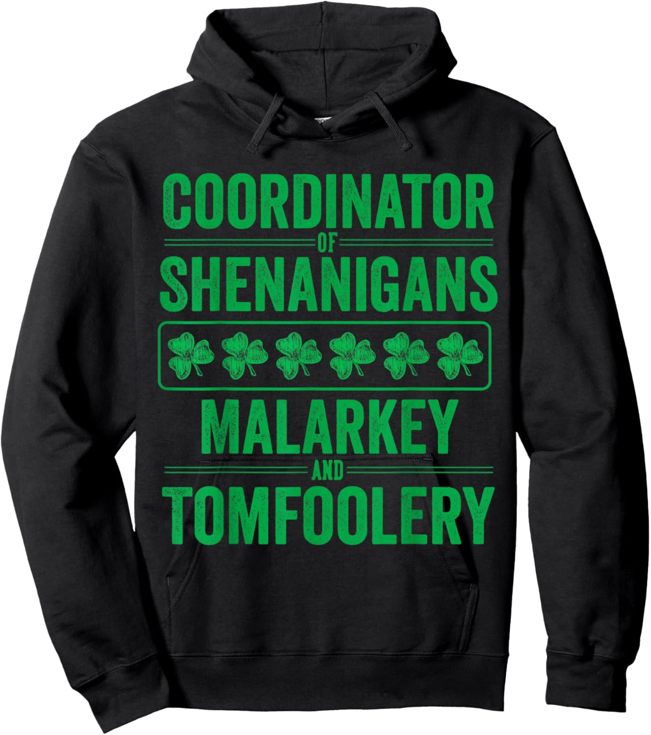 St Patricks Day Shenanigans Malarkey and Tomfoolery Clover Hoodie - Hoodie | Black