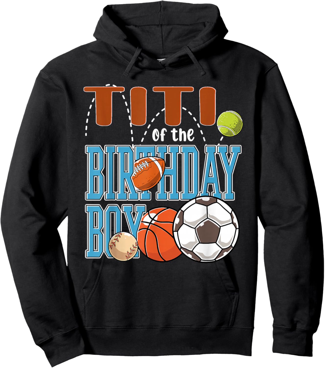 All Star Titi of The Birthday Boy Sports Daddy Bday Hoodie - Hoodie | Black