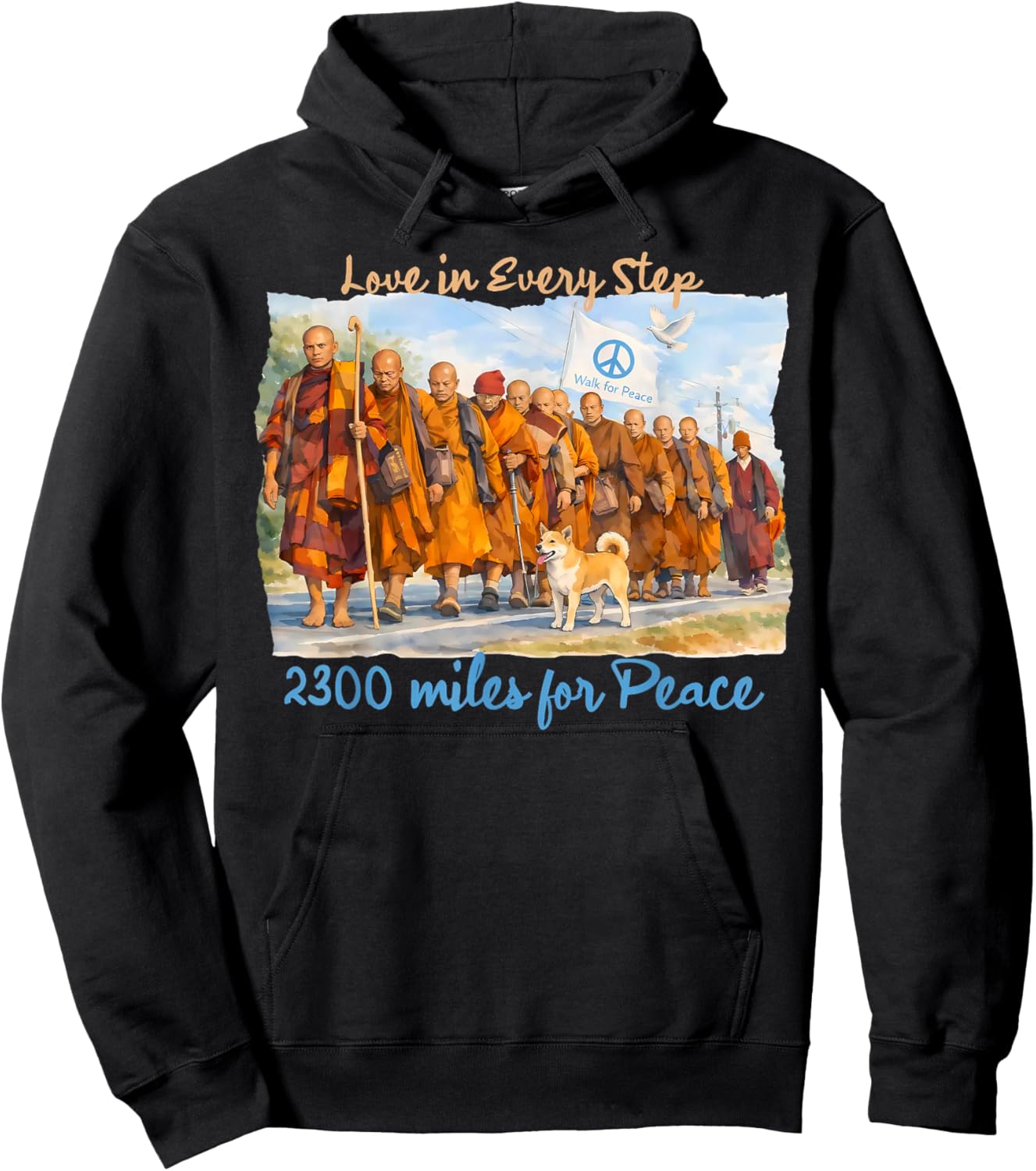 Walk for Peace Monk 2300 Miles Love in Every Step Hoodie - Hoodie | Black