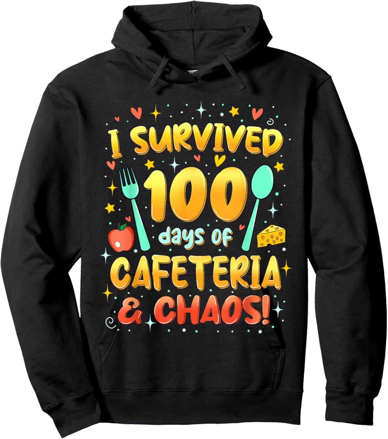 I Survived 100 Days of Cafeteria & Chaos Funny Hoodie - Hoodie | Black