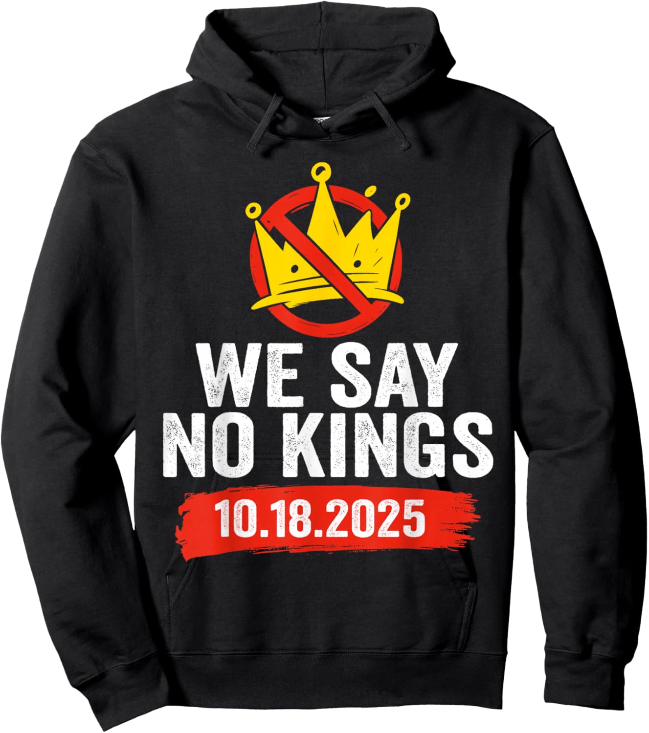 We Say No Kings Day Patriotic No Kings 2025 Hoodie - Hoodie | Black