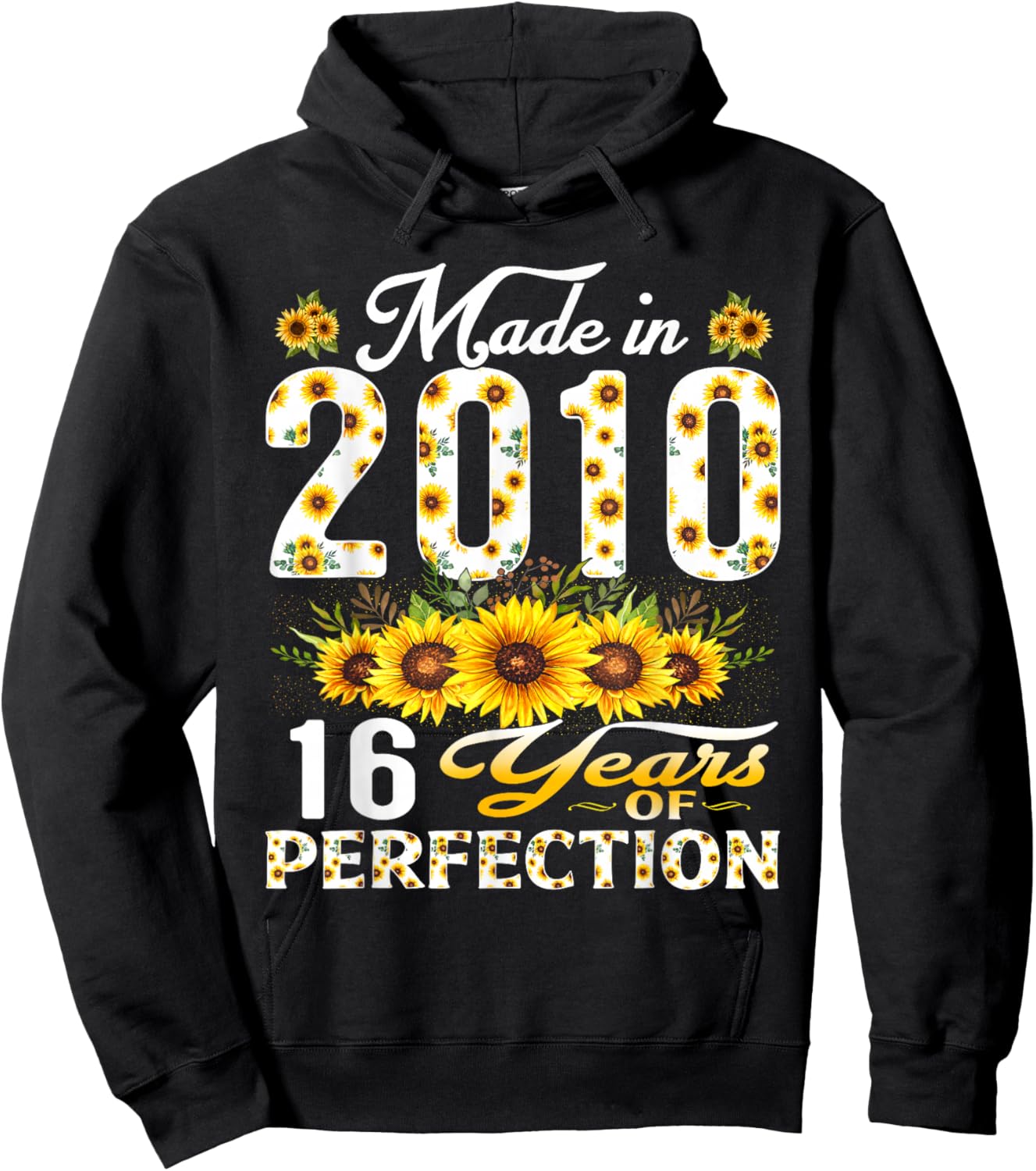 16 Year Old Made in 2010 Sunflower 16th Birthday Girl Hoodie - Hoodie | Black