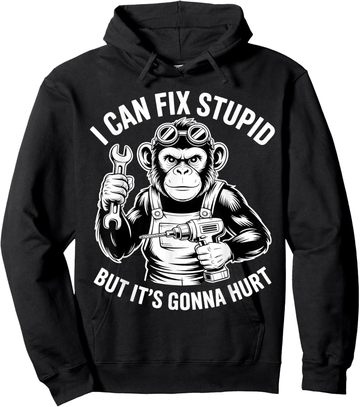 I Can Fix Stupid But It's Gonna Hurt Hoodie - Hoodie | Black