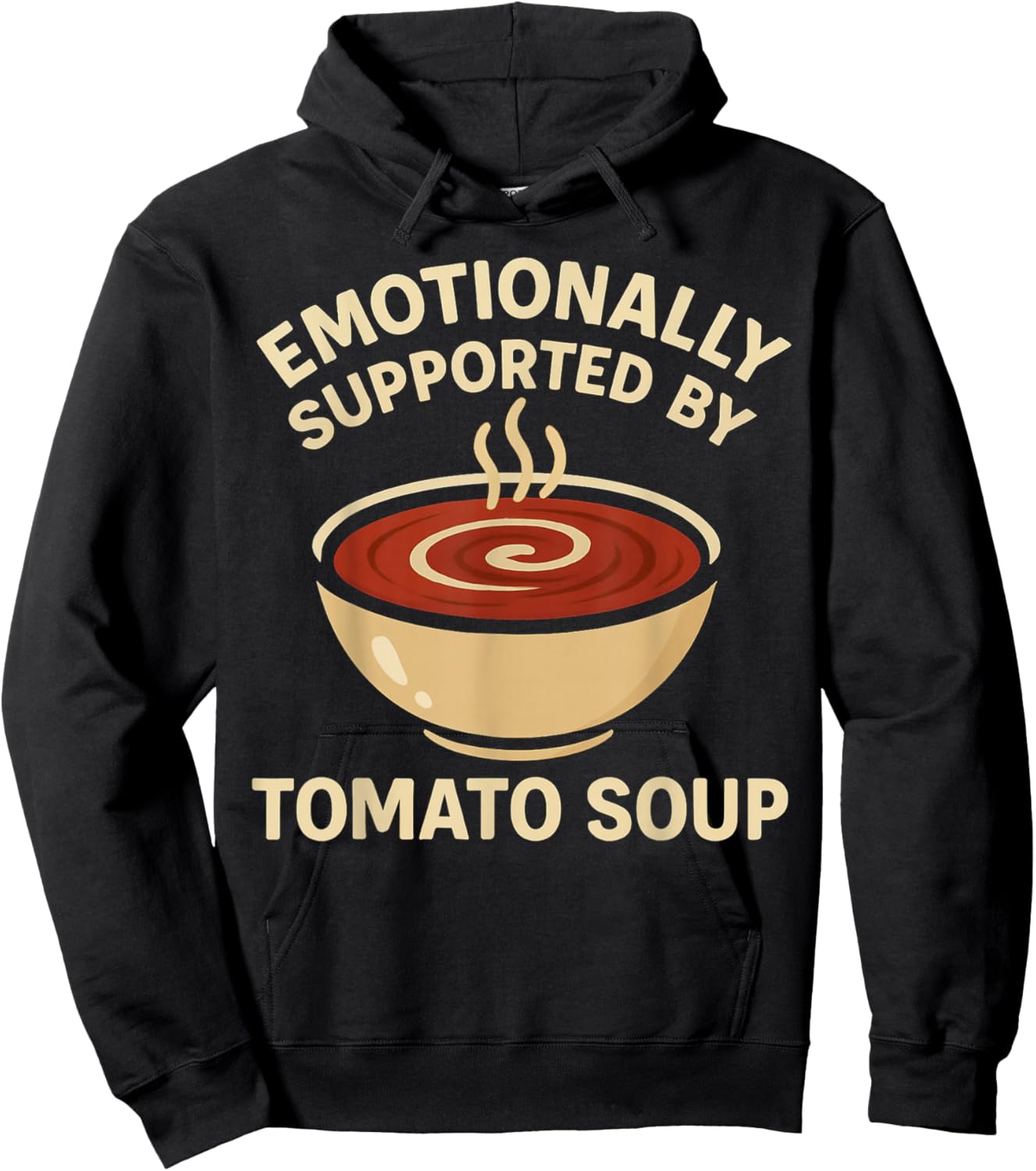 Emotionally Supported by Tomato Soup Funny Comfort Food Hoodie - Hoodie | Black