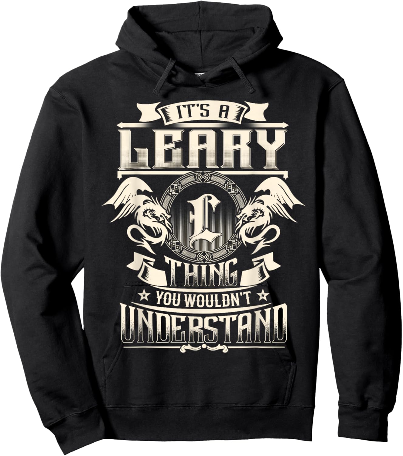 It's A Leary Thing You Wouldn't Understand Funny Family Name Hoodie - Hoodie | Black
