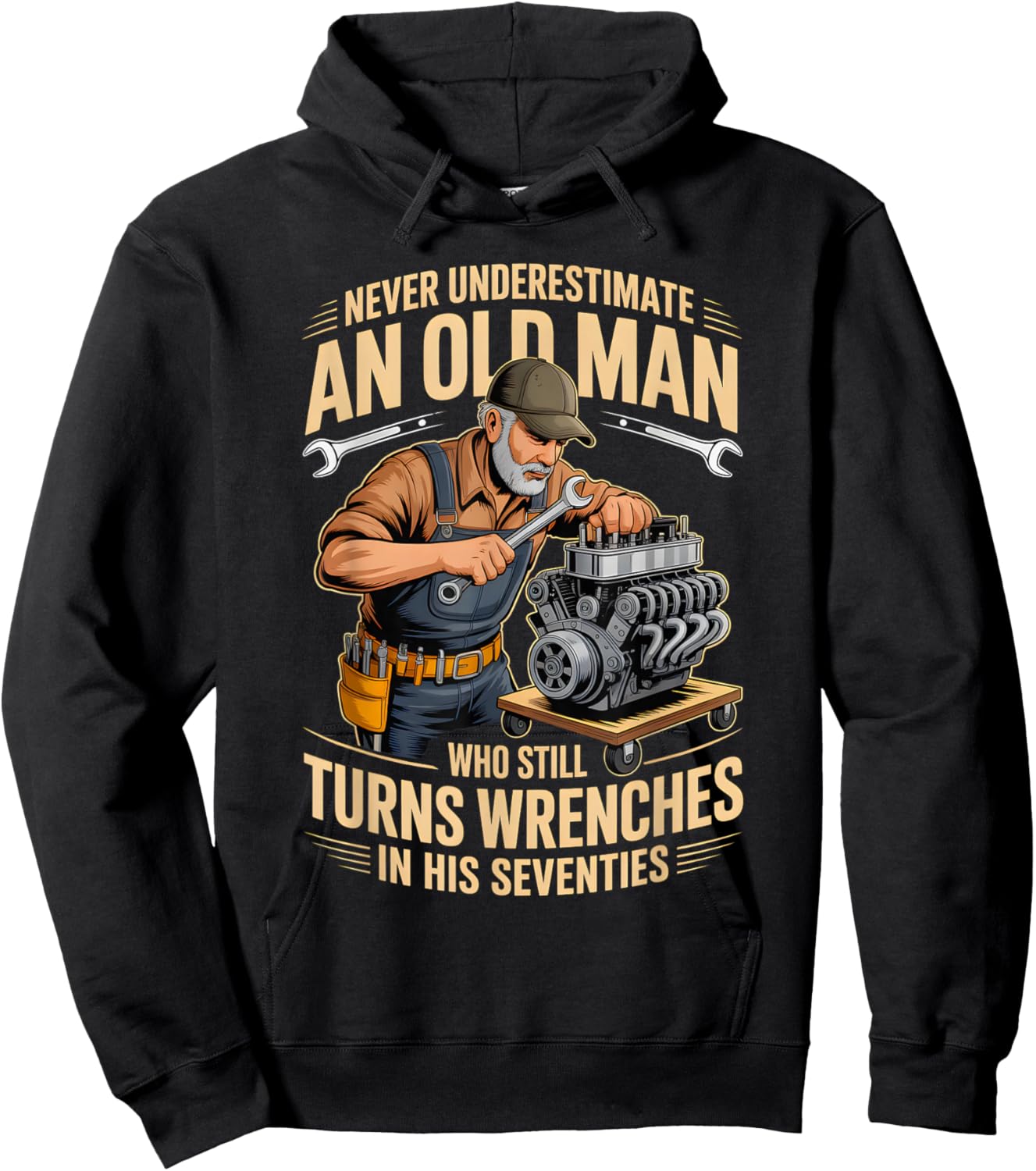 Never Underestimate an Old Man Who Still Turns Wrenches Hoodie - Hoodie | Black
