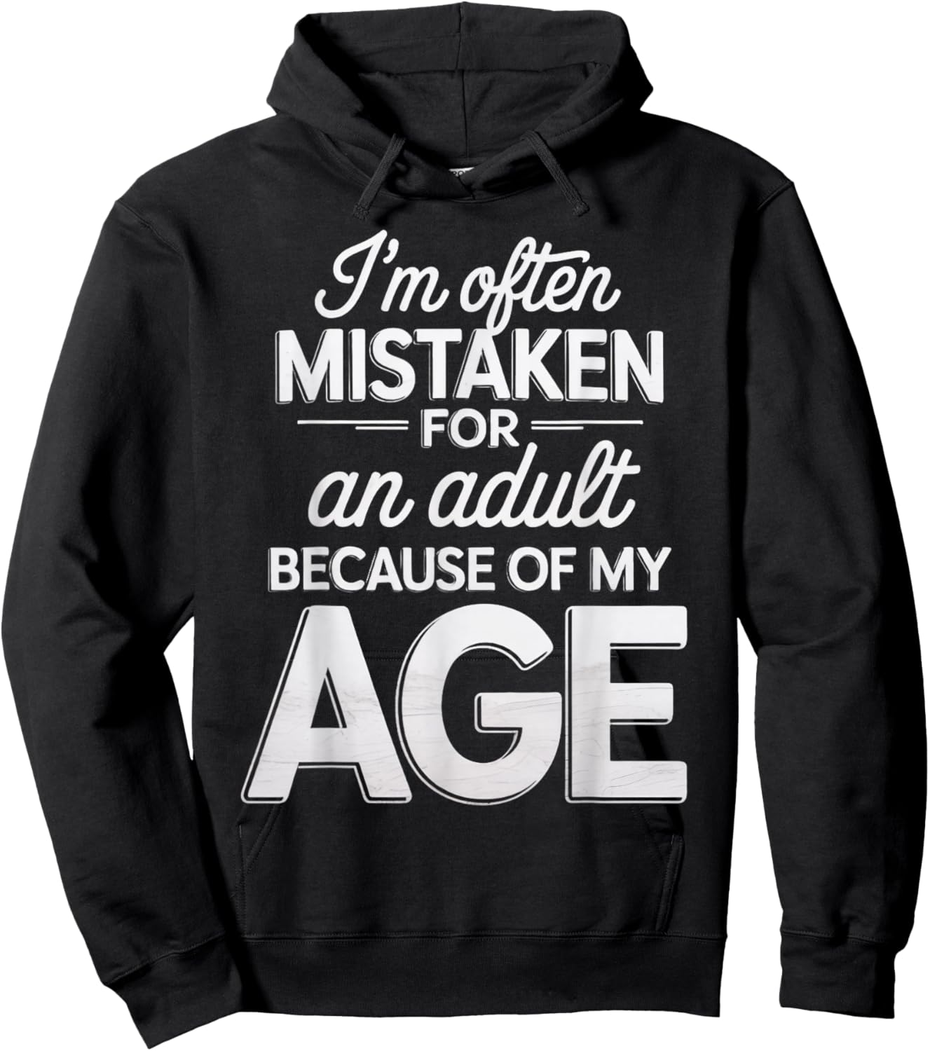 Mistaken for an Adult Funny Adult Humor Jokes Hoodie - Hoodie | Black