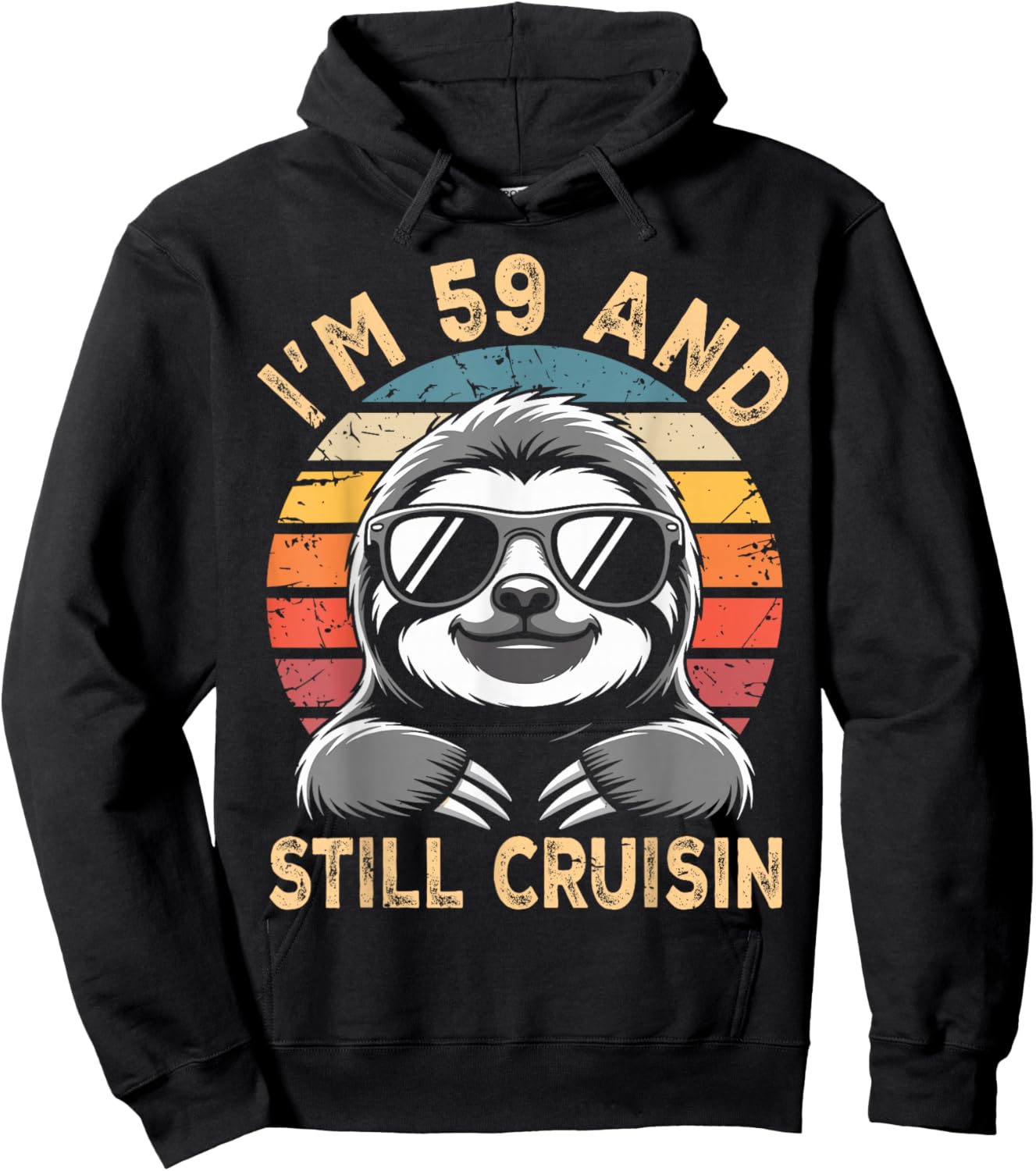 59 Birthday 59 Years I’M 59 and Still Cruisin Birthday Hoodie - Hoodie | Black