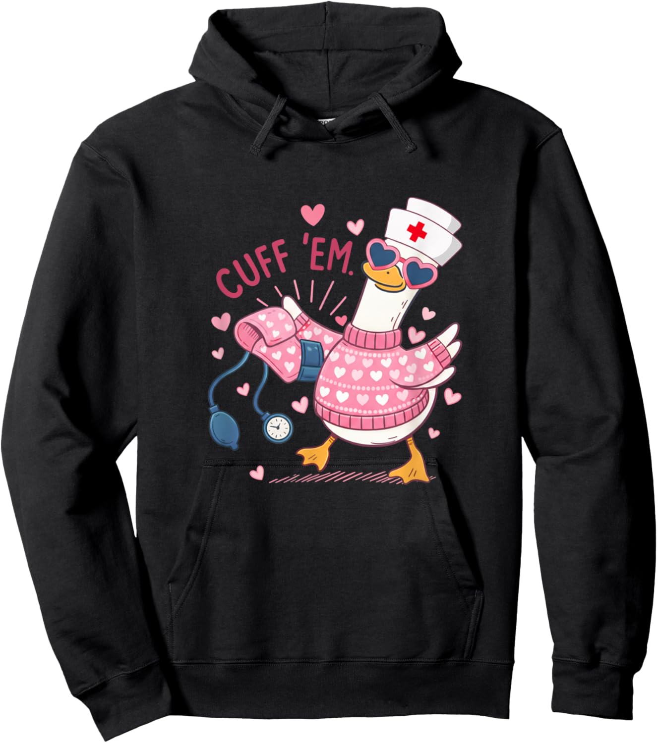 Cuff 'Em Goose Nurse Valentine Funny Silly Goose ER Nurse Hoodie - Hoodie | Black