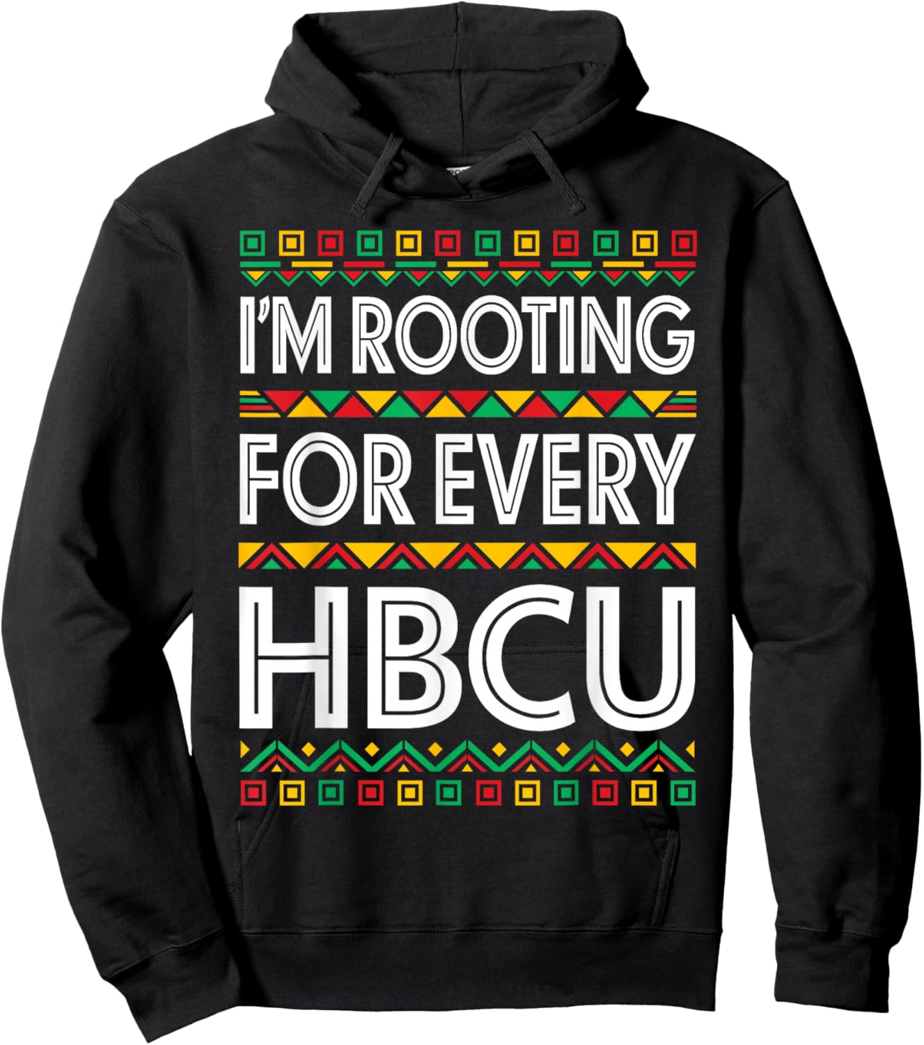 HBCU Black History Month I'm Rooting for Every HBCU Women Hoodie - Hoodie | Black