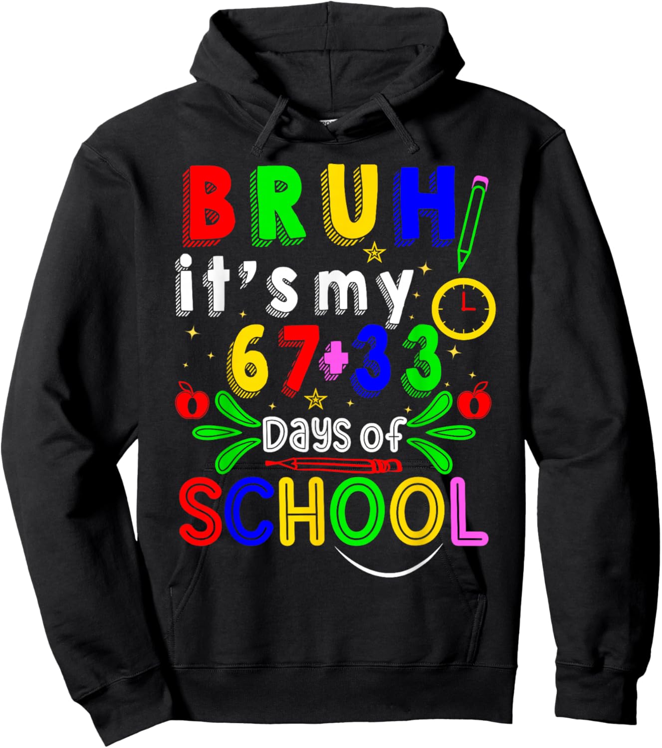 Bruh Its My 67 33 Days of School Funny Boys Girls 100th Day Hoodie - Hoodie | Black