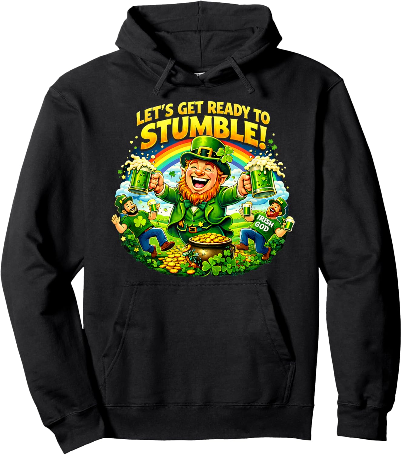 Let’s Get Ready to Stumble St Patrick’s Day Hoodie - Hoodie | Black