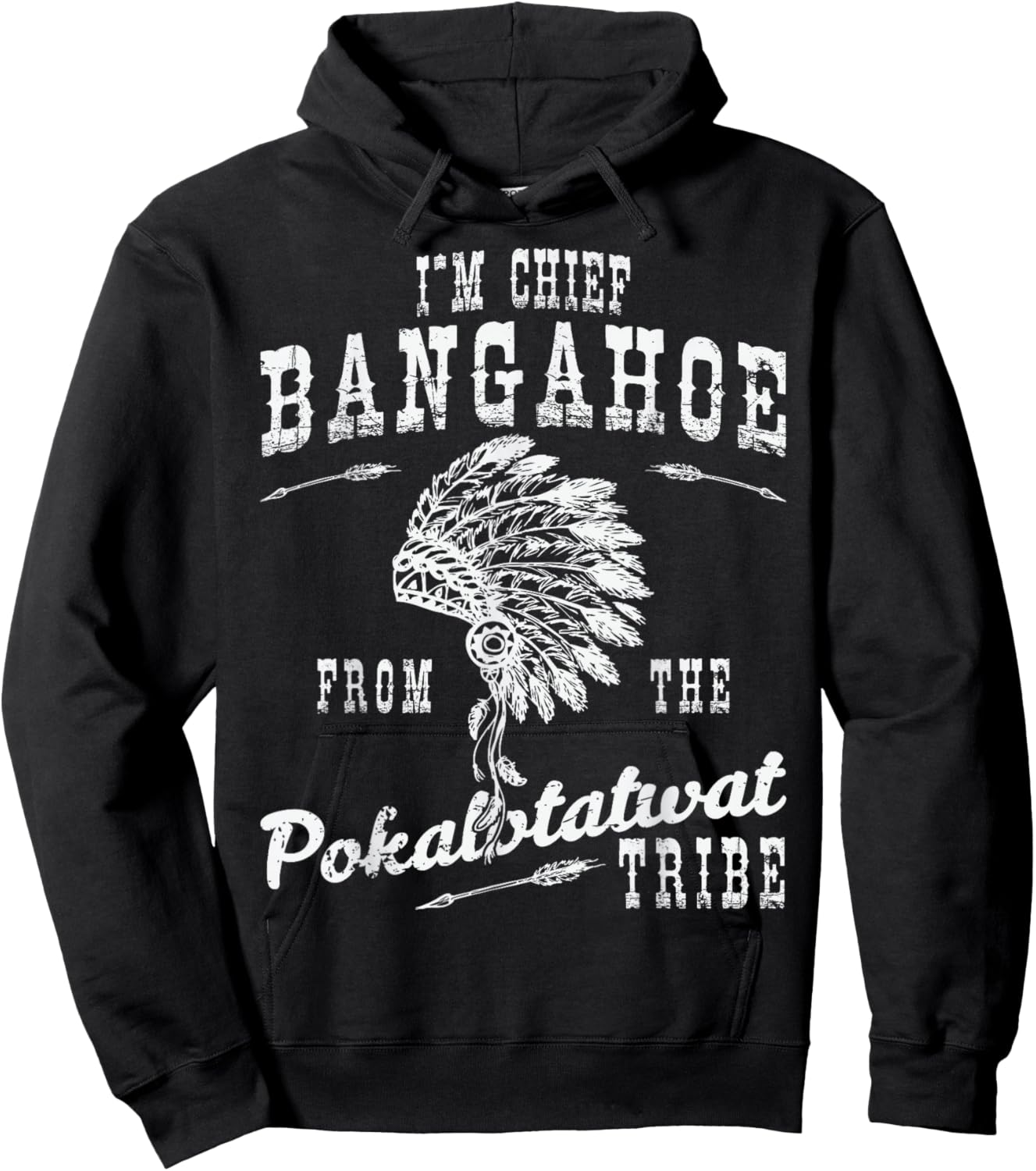 I'm Chief Bangahoe from Pokalotatwat Tribe Polkadotsweat Hoodie - Hoodie | Black
