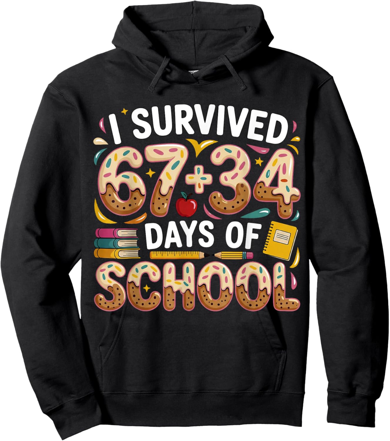 I Survived 67+34 Days of School Teacher 101 Days of School Hoodie - Hoodie | Black