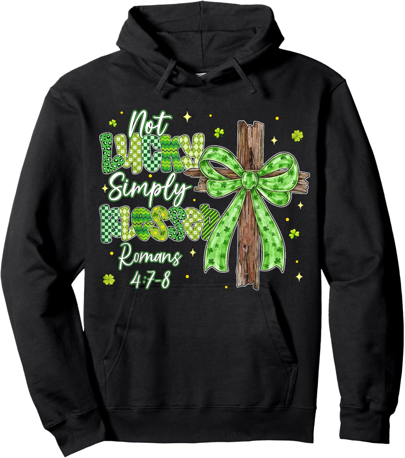 Not Lucky Simply Blessed Christian Shamrocks St Patricks Day Hoodie - Hoodie | Black