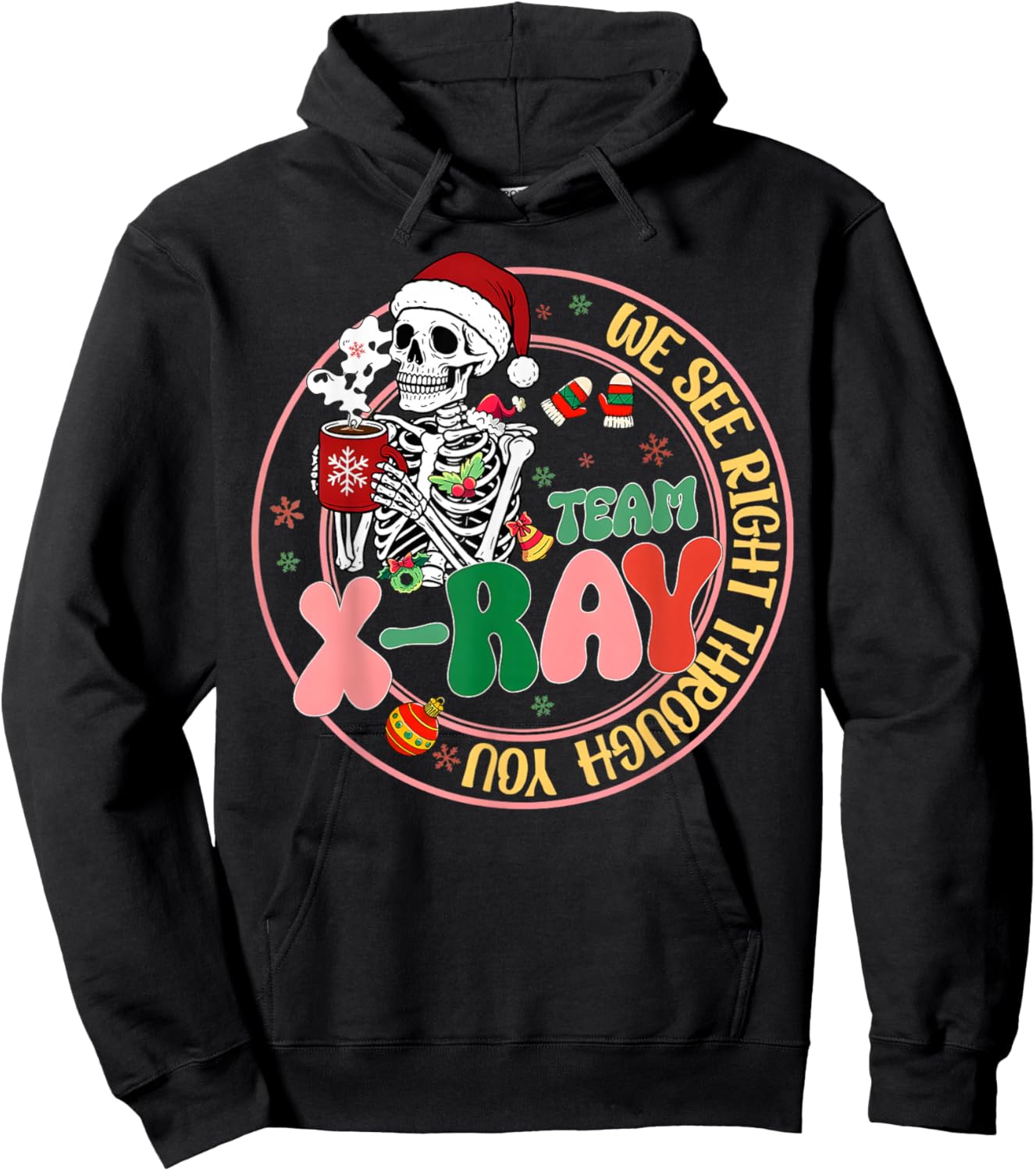 Wee See Right Throught You Xray Tech Radiology Christmas Hoodie - Hoodie | Black