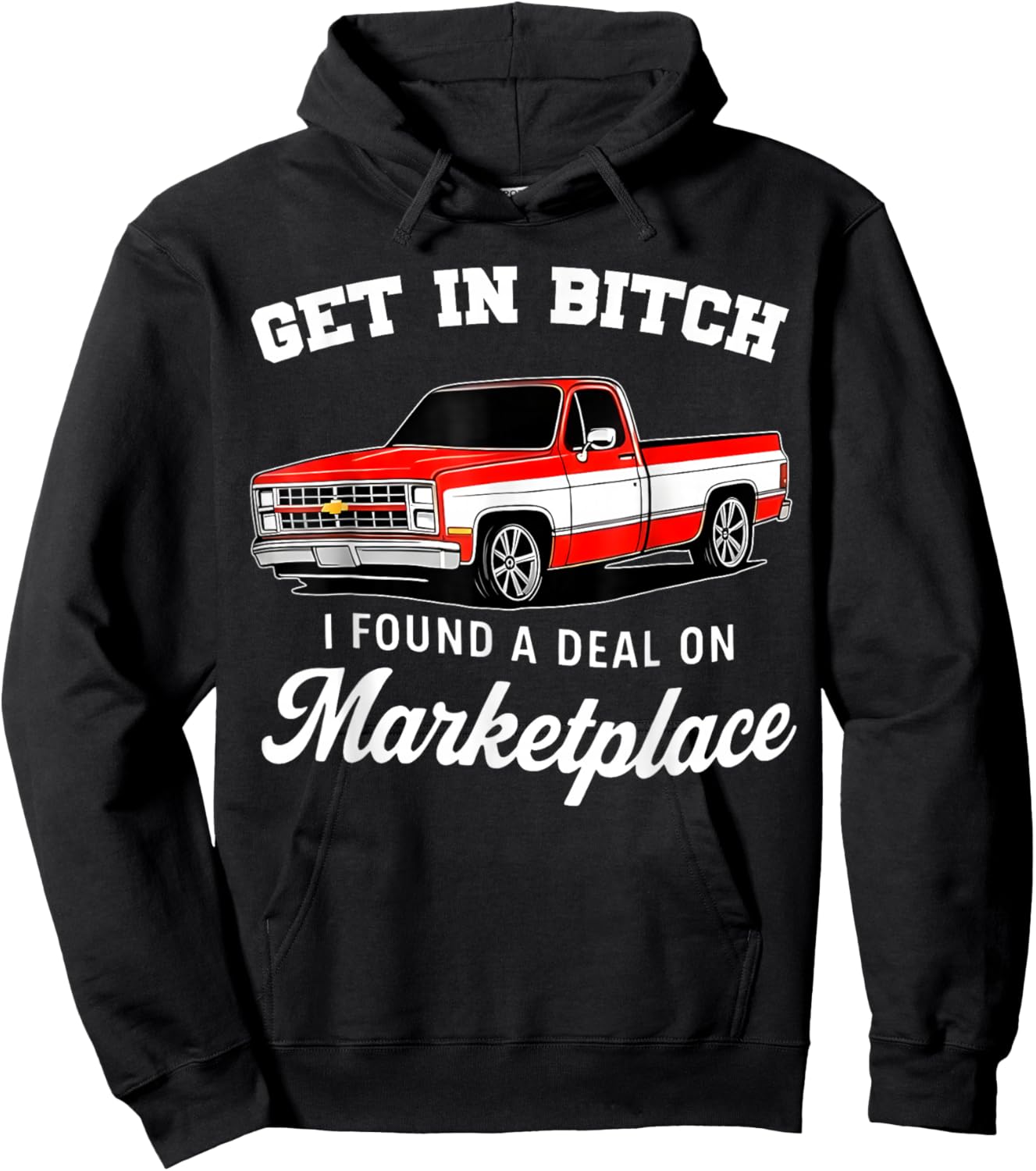 Funny Get in Bitch I Found A Deal On Marketplace Meme Hoodie - Hoodie | Black