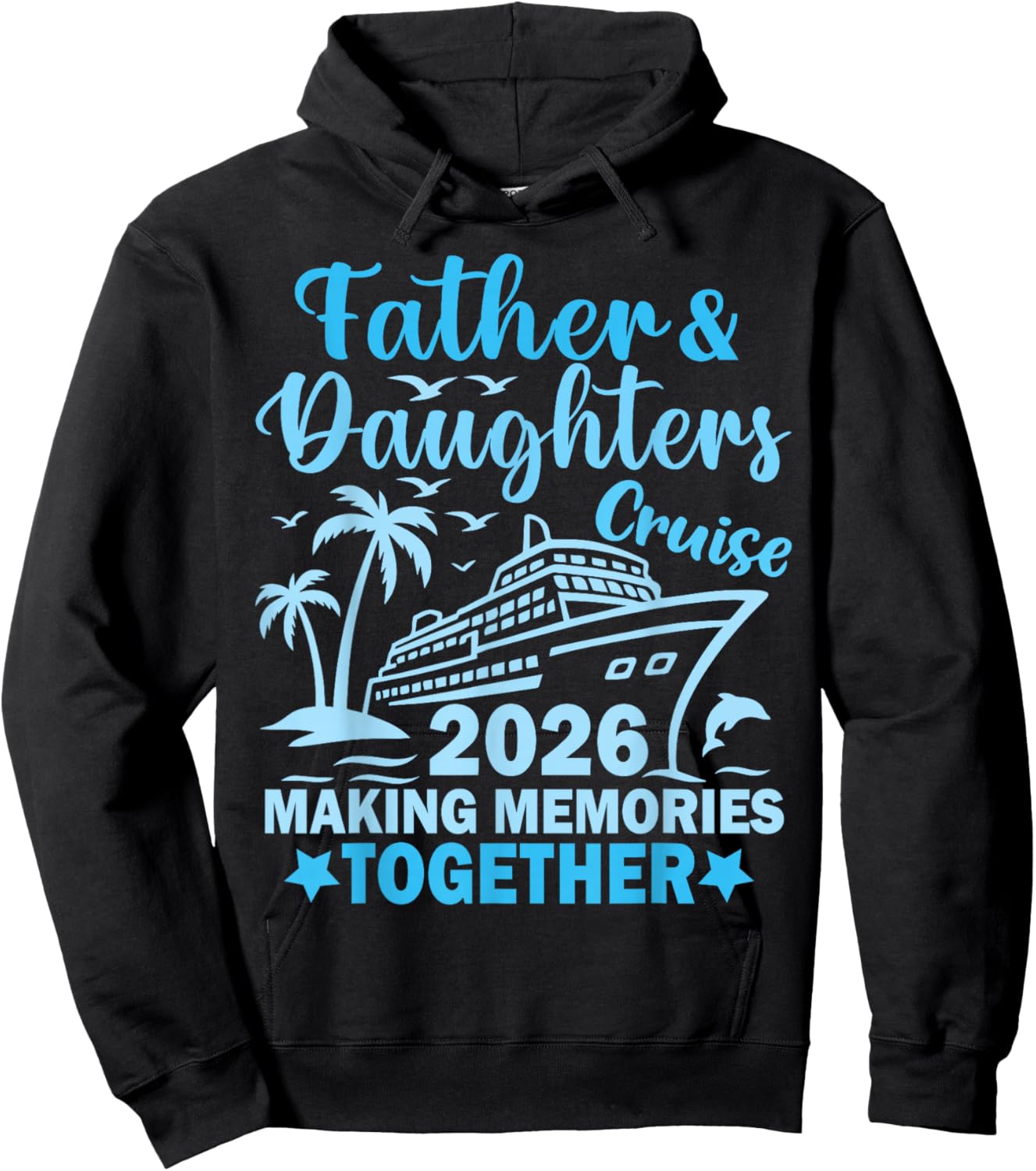 Father and Daughters Cruise 2026 Ship Vacation Trip Matching Hoodie - Hoodie | Black