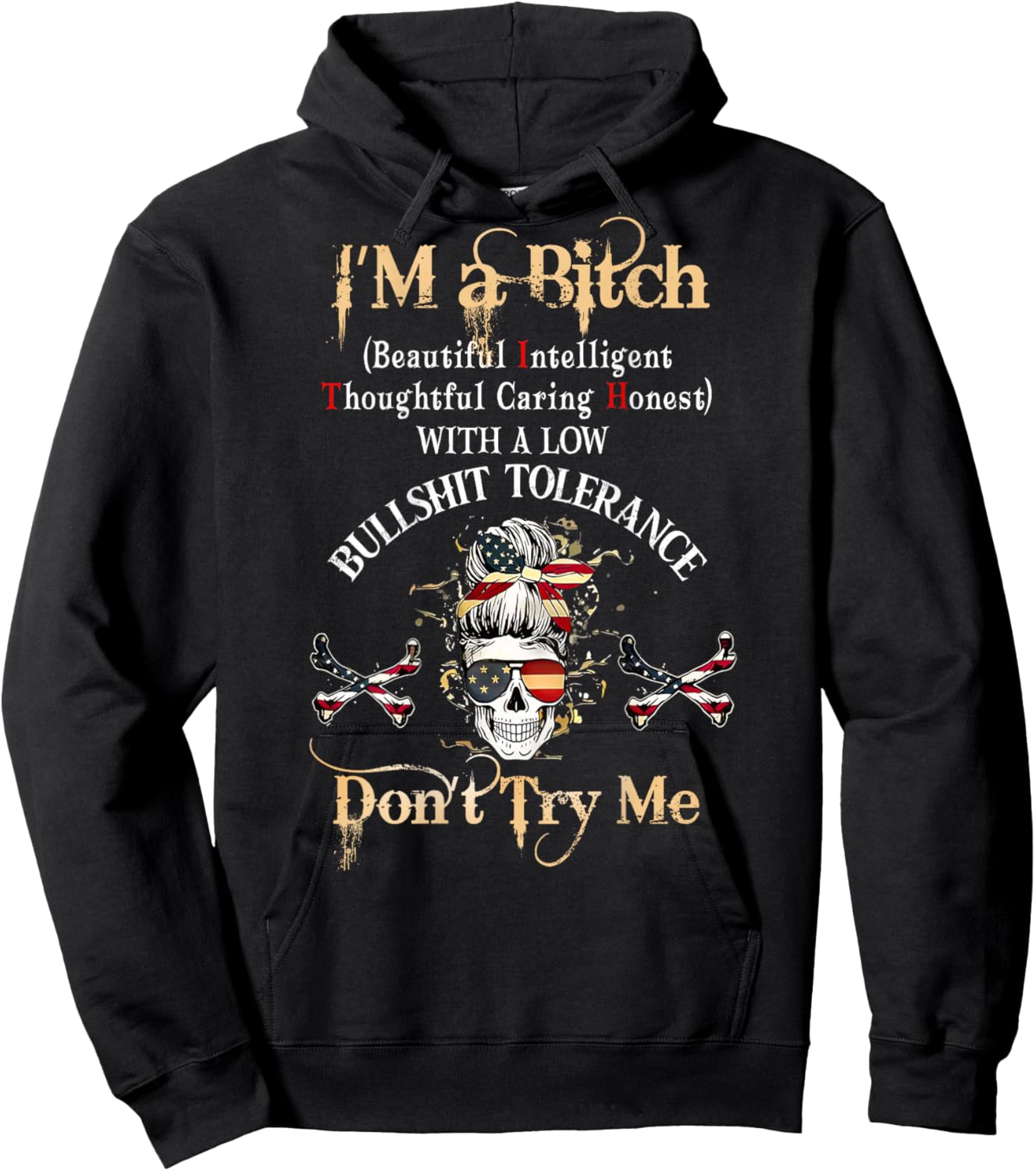 Back I'm A Btch Beautiful Intelligent Skeleton MessyBun Flag Hoodie - Hoodie | Black