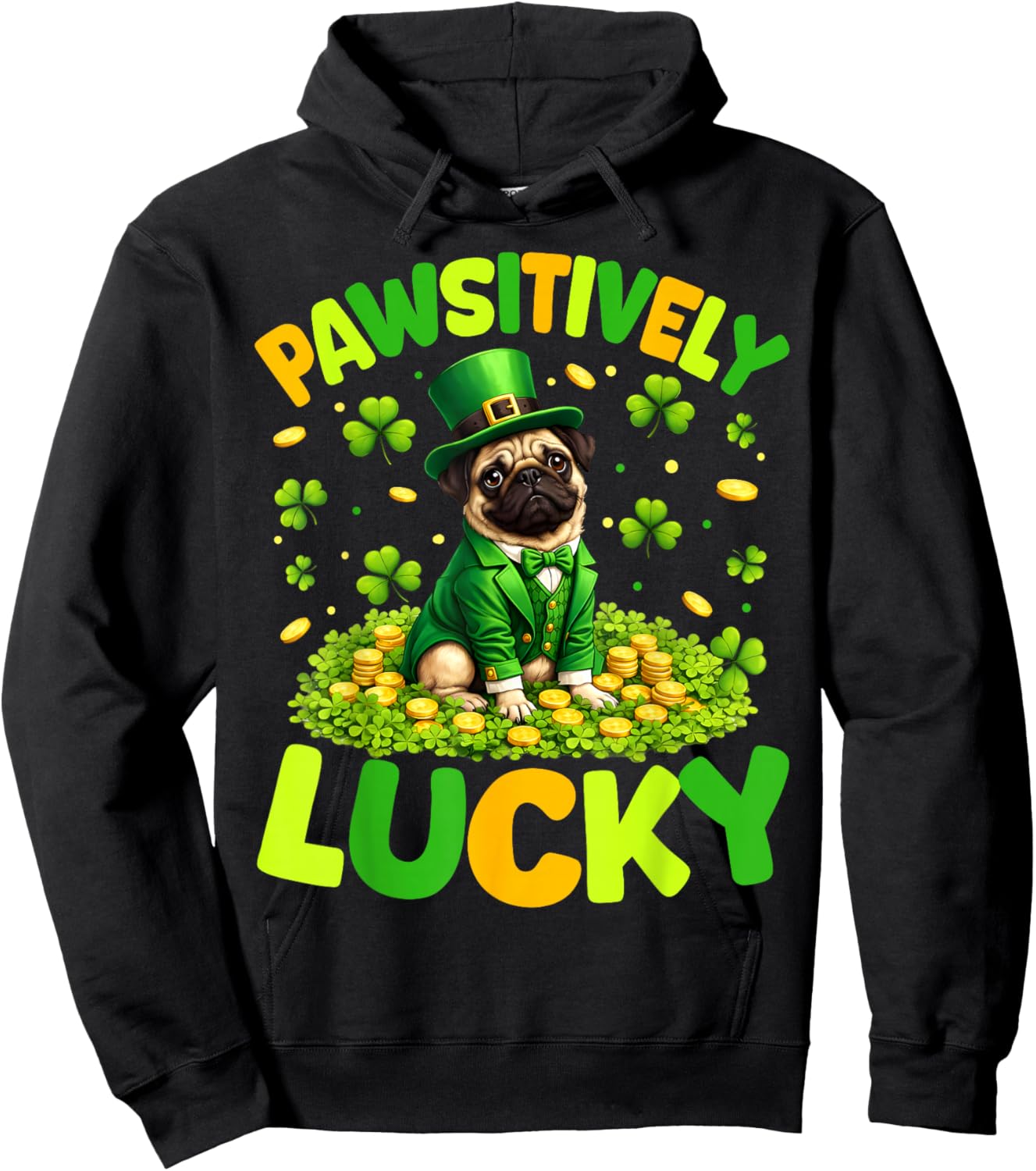 Pawsitively Lucky Pug Leprechaun St Patricks Day Dog Pet Hoodie - Hoodie | Black